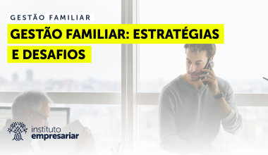 Gestão Familiar: Estratégias e Desafios