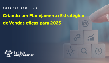 Criando um Planejamento Estratégico de Vendas eficaz para 2023